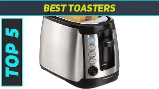 5 Best Toasters in 2023