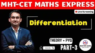 MHTCET Maths LIVE |Differentiation| Pyq|Sumit sir| MathsVarg|Ep 03