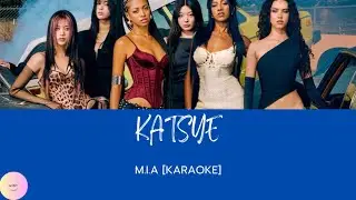 KATSEYE 'M.I.A' Lyrics 🩵 [KARAOKE]