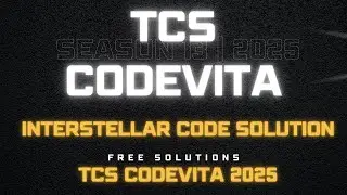 TCS CODEVITA 2025| Round 2| Interstellar Code Solutions | Season13| #codenova #tcscodevita #coding