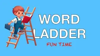WORD LADDER - VOCABULARY BUILDING - PRIMARY