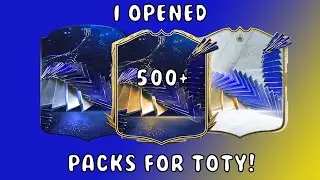 I OPENED 500+ PACKS FOR TOTY AND THIS HAPPENED...