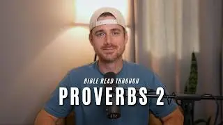 Biblical Wisdom for Men: Proverbs Bible Study (day 2)