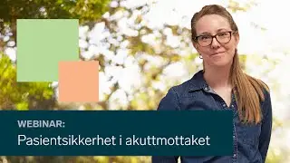Pasientsikkerhet i akuttmottaket