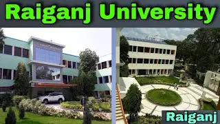 Raiganj University Campus Tour | State University in Raiganj, West Bengal