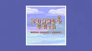 David Gabriel Thorpe - Summer Rain ♪