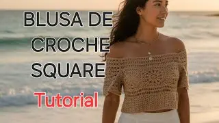 BLUSA CROCHE square, tutorial.  