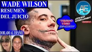 JUICIO - WADE WILSON - RESUMEN COMPLETO - DOBLADO AL ESPA&Ntilde;OL