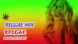 Top 100 Reggae Songs 2020 - Best Reggae Popular Songs 2020 - New Reggae Remix Music 2020