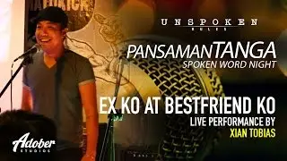 Unspoken Rules PansamanTANGA: Ex ko at Bestfriend ko | Performed by Xian Tobias