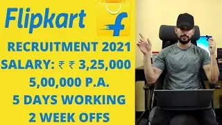 Flipkart Recruitment 2021 | Salary:₹ 3,25,000 - 5,00,000 P.A. | Flipkart Off Campus Placement 2021