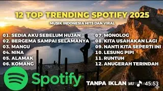 Lagu Hits Spotify Terbaru Desember 2025- Sedia Aku Sebelum Hujan, Alamak, IDIGITAF l 2025