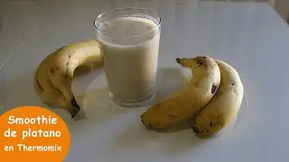 Smoothie de platano en Thermomix