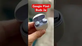 Google Pixel Buds 2a Unboxing 👀🔥📦