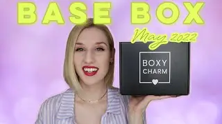 Boxycharm Base Box | Unboxing & Try-On | May 2022