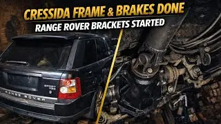 Cressida Frame Fitting Complete | Brake Lines Done + Range Rover Brackets Started