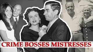 MOB QUEENS: The Mistresses Who Held Power Over the World's Most Notorious Crime Bosses!