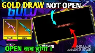 Gold Draw Event Open Kyon Nahin Ho Raha Hai | Gold Draw Event Open Kaise Karen | Free Fire New Event