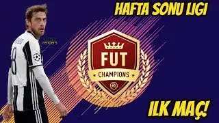 FIFA 18 Ultimate Team | FUT CHAMPIONS | Hafta Sonu Ligi İlk Ma&ccedil;! MARCHISIO!