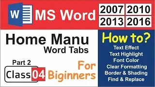 MS Word Class 4 Home Tab (Part 02) | Text Effect & Highlight, Border, Shading, Font Color