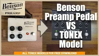 [TONEX] Benson Preamp pedal vs TONEX comparison #bensonamps #tonex
