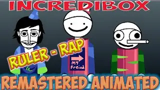 Incredibox - Ruler Rap - REMASTERED ANIMATED / Music Producer / Super Mix
