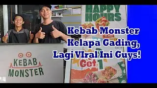 Kebab Monster Kelapa Gading, Lagi VIral Ini Guys!