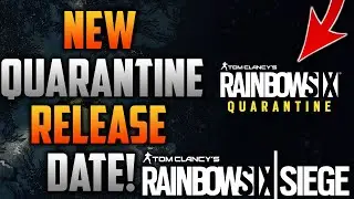 New Quarantine Game Release Date! - Rainbow Six Siege
