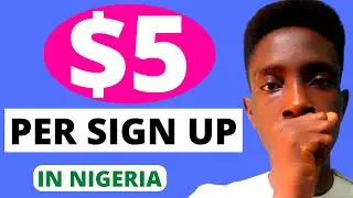 How to Make Money Online in Nigeria in 2022 || Make $5 Per Sign up