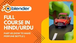 Blender Perfume Bottle Modeling  For Beginners (Part 3)