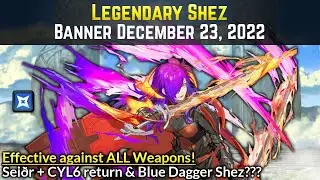 Legendary Shez is a Blue Dagger? Swift Slice Effective against ALL Weapons! | Legendary Banner