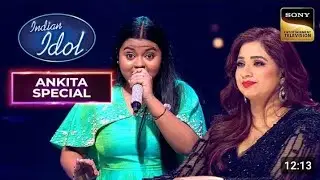 'Tu Shayar Hai' पर Ankita ने दिया एक Incredible Performance | Indian Idol S16 | Ankita Special || 