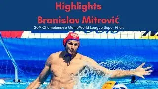Water Polo Goalie Highlights: Branislav Mitrović 2019 World League Super Finals Championship Game