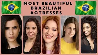 Meet The Top 10 Most Beautiful Brazilian Actresses of 2025 | Mind Blowing Actresses