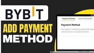 How to Add Payment Method in Bybit (2026)