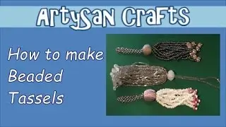 How to Make Beaded Tassels - ArtySan Crafts