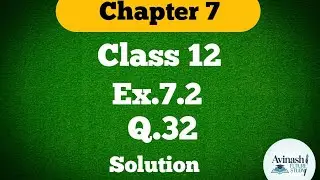 Class 12 !! Ex.7.2 !! Q.32 !! Integration#chapter7#Math#solution#ncertmaths 