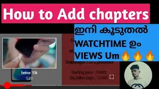 How to add chapters and get more Watchtime,views🔥🔥🔥