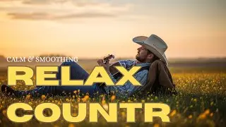 【Country Relax 208】Cozy Playlist / for Relax / Work / Pop / Ballad / Study / Coffee 🤠🎶