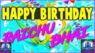 HAPPY BIRTHDAY TO RAICHU BHAI || BIRTHDAY SPECIAL STREAM ||SUPPORT TO RAICHU