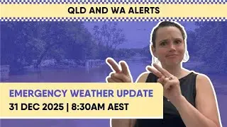QLD and WA | Emergency Update | 31/12/25