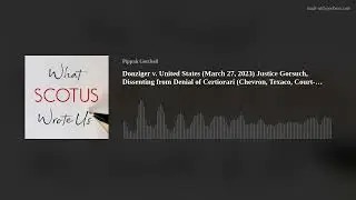 Donziger v. United States (2023) Justice Gorsuch, Dissenting from Denial of Certiorari