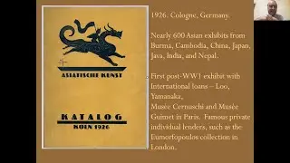 Jason Steuber &ndash; Wunderkammer through WWII: Five Decades of Asian Art Exhibitions