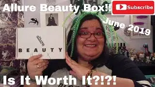 Allure Beauty Box June 2019 - 3 Full Size Products!!!