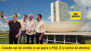 JBR NEWS - Caiado sai do União e vai para o PSD.  É o racha da direita