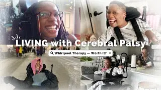 LIVING with Cerebral Palsy | My First Whirlpool Therapy Experience 💦🧖🏽&zwj;♀️