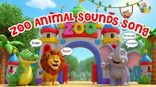 Zoo Animal Sounds Song | Animal Sounds for Babies | Nursery Rhymes