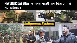 India&rsquo;s Indigenous Defence Revolution Goes Live on Kartavya Path | Indigenous Defence Systems