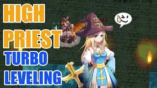 Ragnarok PreRenewal &mdash; High Priest Turbo Leveling