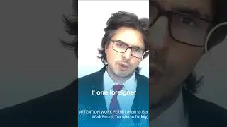 ATTENTION WORK PERMIT (How to Get Work Permit Transfer in Turkey)